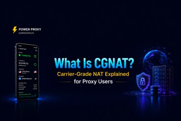 What Is CGNAT? Carrier-Grade NAT Explained for Proxy Users